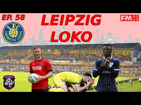 OMARGHHH | LEIPZIG LOKO | Ep 58 | 1. FC Lokomotive Leipzig | FM23 Let’s Play